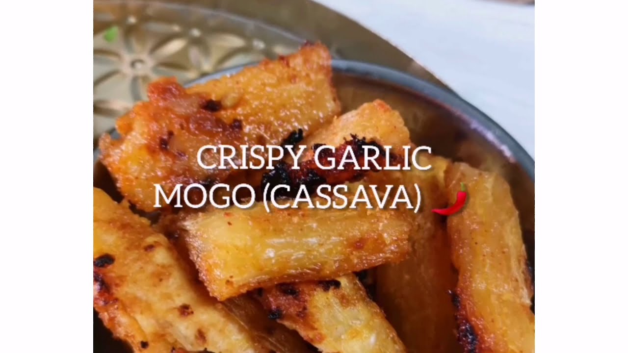 CRIPSY CHILLI GARLIC MOGO! (CASSAVA)
