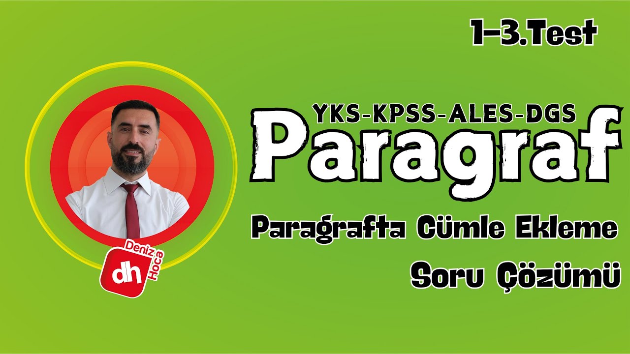 PARAGRAFTA CÜMLE EKLEME Soru Çözümü (1-3.Testler) 2025 PARAGRAF SORU ÇÖZÜMÜ - / Deniz Hoca