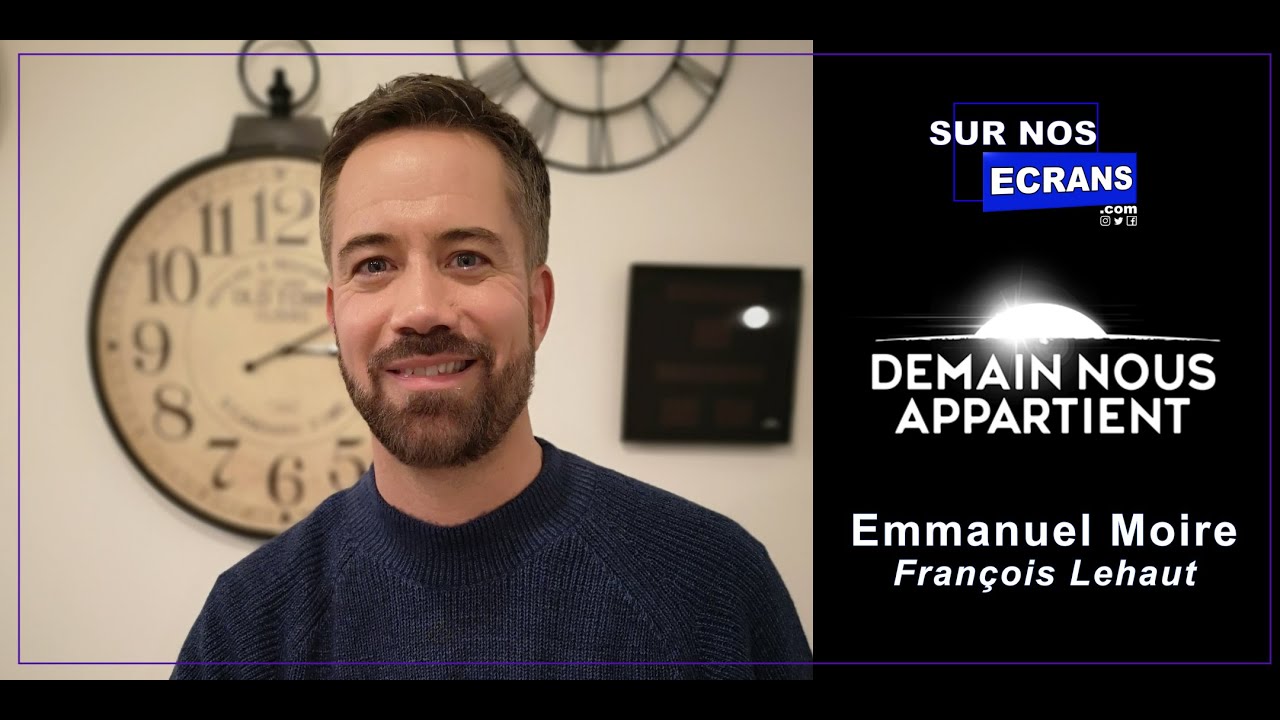 [Interview] Demain nous appartient - Emmanuel Moire - François Lehaut - TF1 / RTBF - DNA