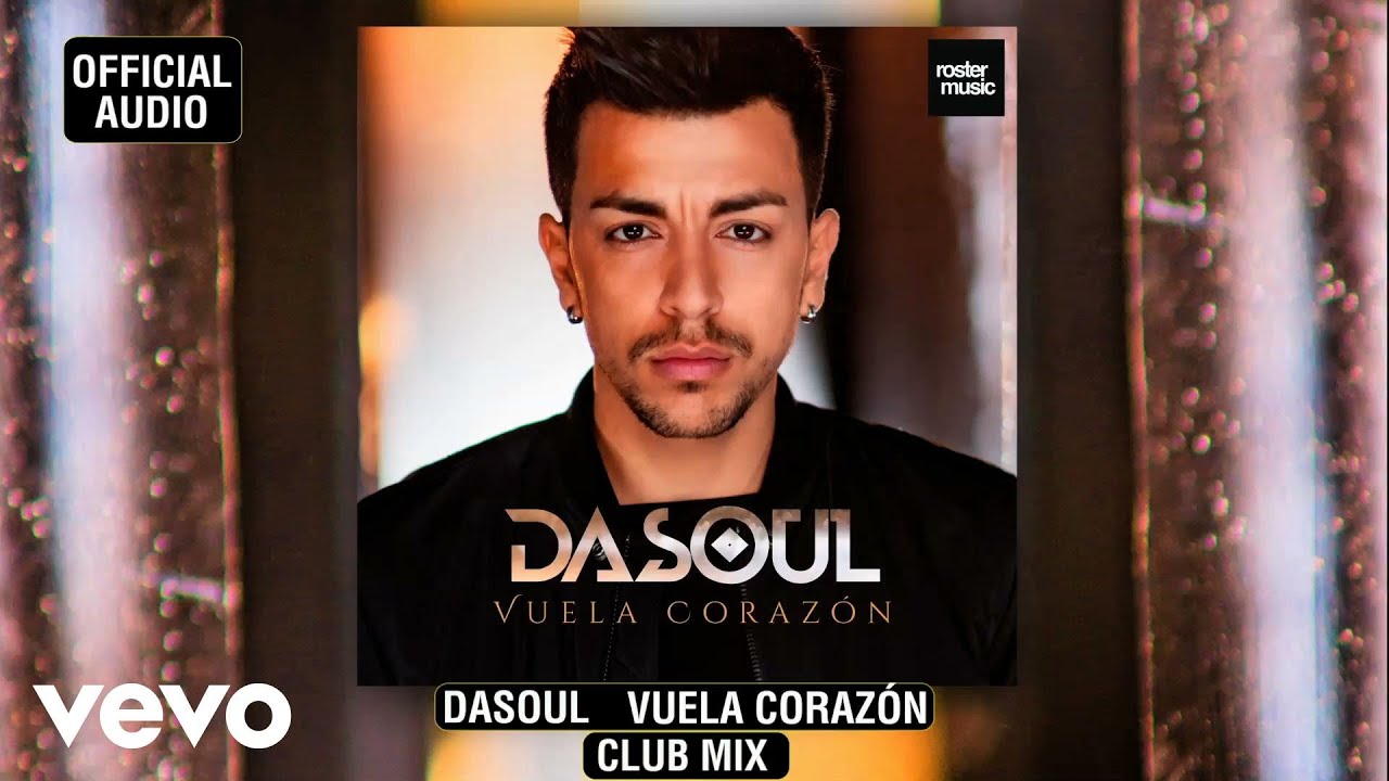 Dasoul - Vuela Coraz&oacute;n (Club Mix)