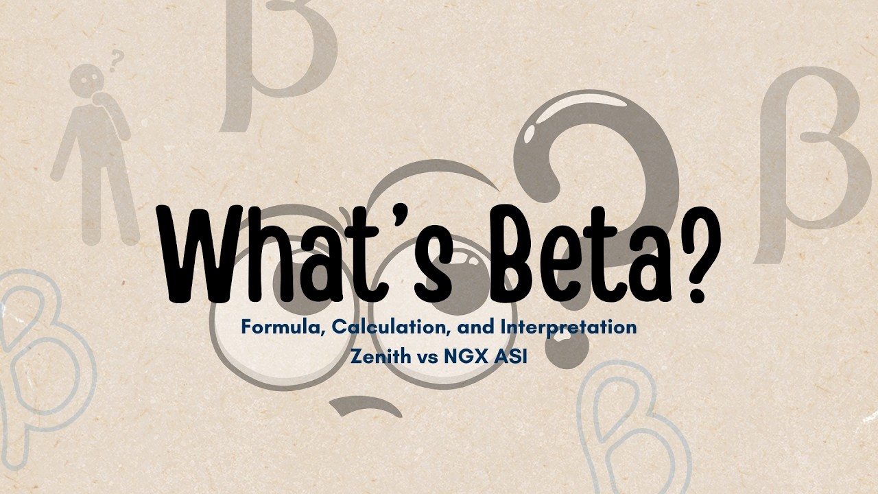 What is Beta in Finance? &mdash; Calculation & Interpretation - Zenith Case Study on the NGX