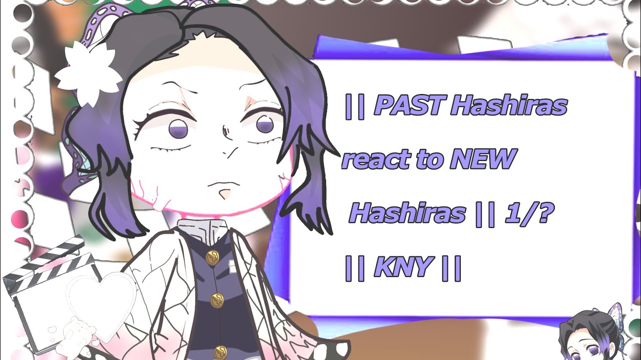 || PAST Hashiras react to NEW Hashiras || 1/? || KNY || KIMETSU NO YAIBA ||