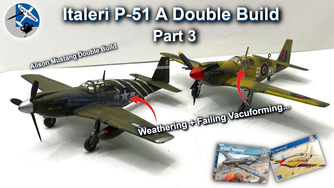 Italeri 1/72 Scale P-51A Mustang Double Build | Weathering & Vac Canopy Disaster | Part 3