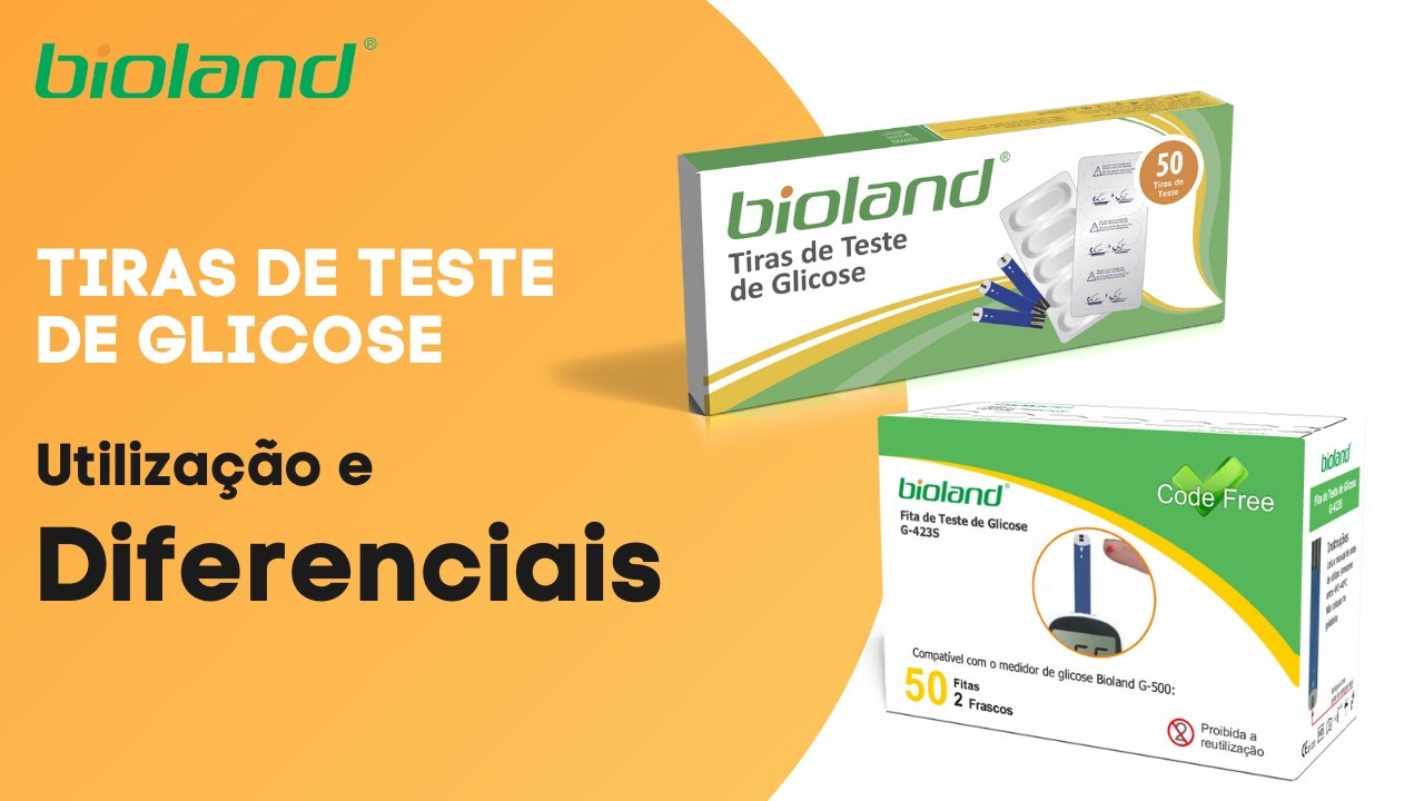 UTILIZAÇÃO E DIFERENCIAIS DAS TIRAS DE TESTE DE GLICOSE BIOLAND