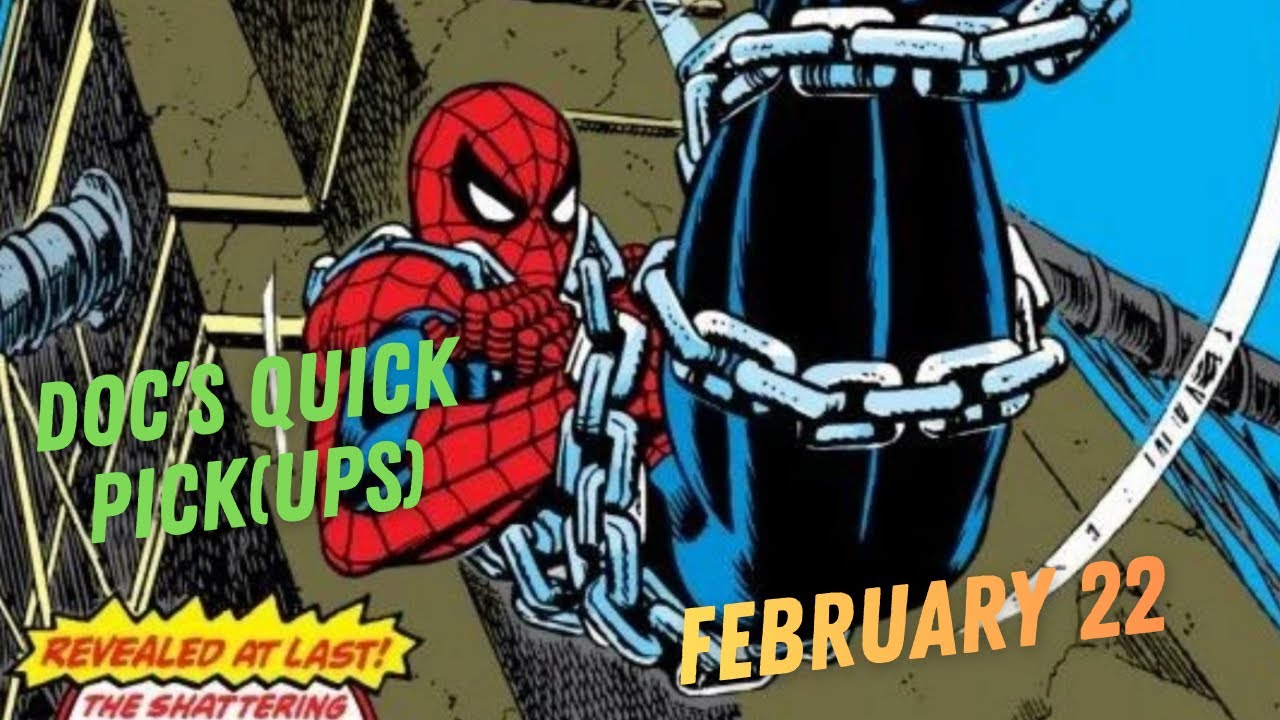 Doc’s Quick Pick(ups) February 22