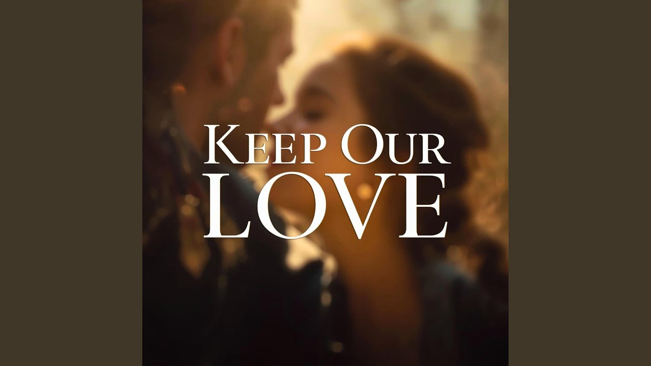 Keep Our Love