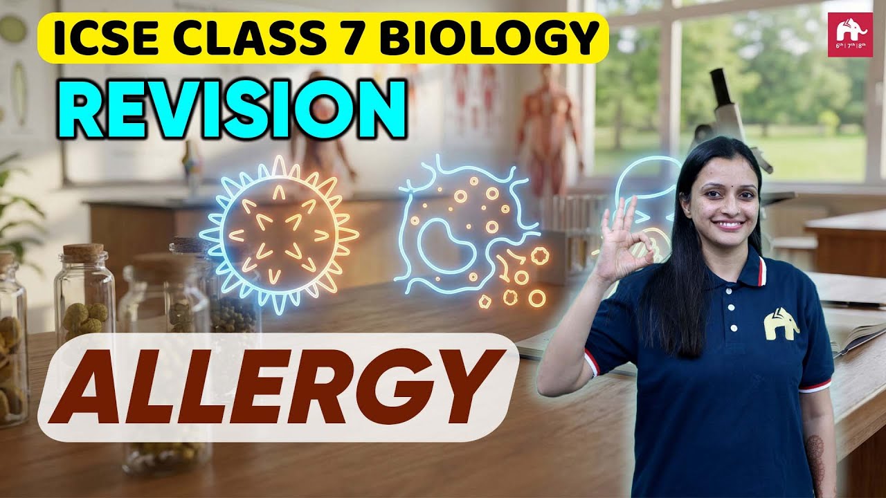Allergy ICSE Class 7 Biology | Exam Revision