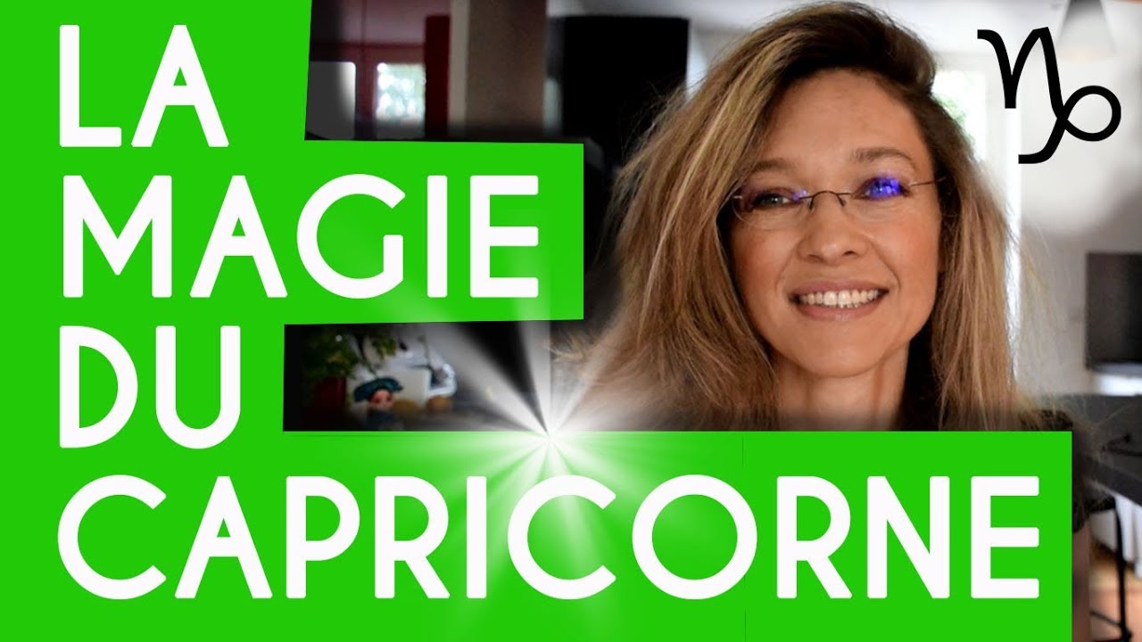 LA MAGIE DU CAPRICORNE