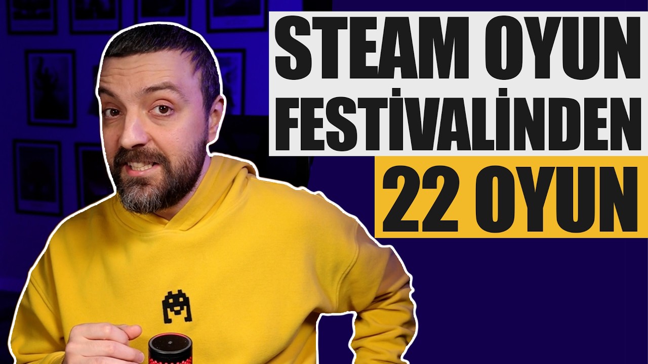 HERKESE G&Ouml;RE OYUN OLAN ENFES BİR STEAM OYUN FESTİVALİ D&Ouml;NEMİ! - 22 Oyun Tavsiyesi!