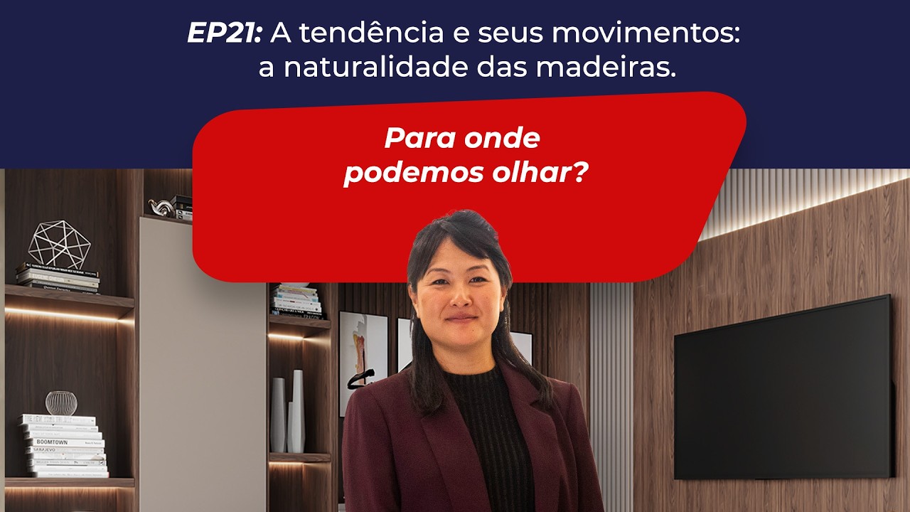 A tendência e seus movimentos: a naturalidade das madeiras