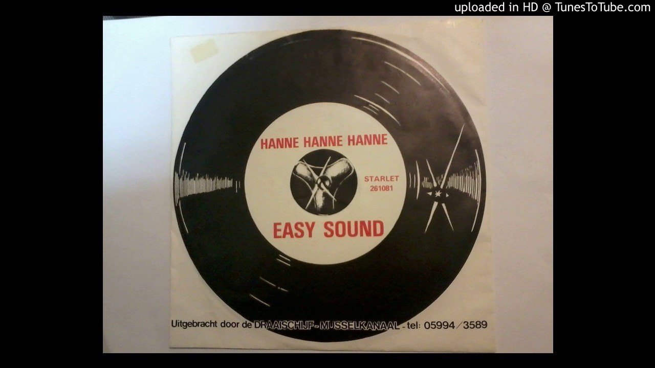 Easy Sound  Hanne Hanne Hanne. De andere kant van ( Opus 70 Ik heb een stuk in de kraag)