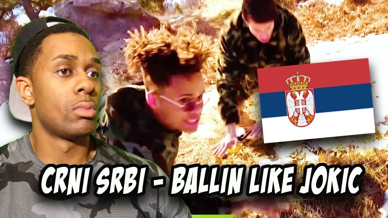 SERBIAN RAP REACTION | CRNI SRBI - Ballin Like Jokic
