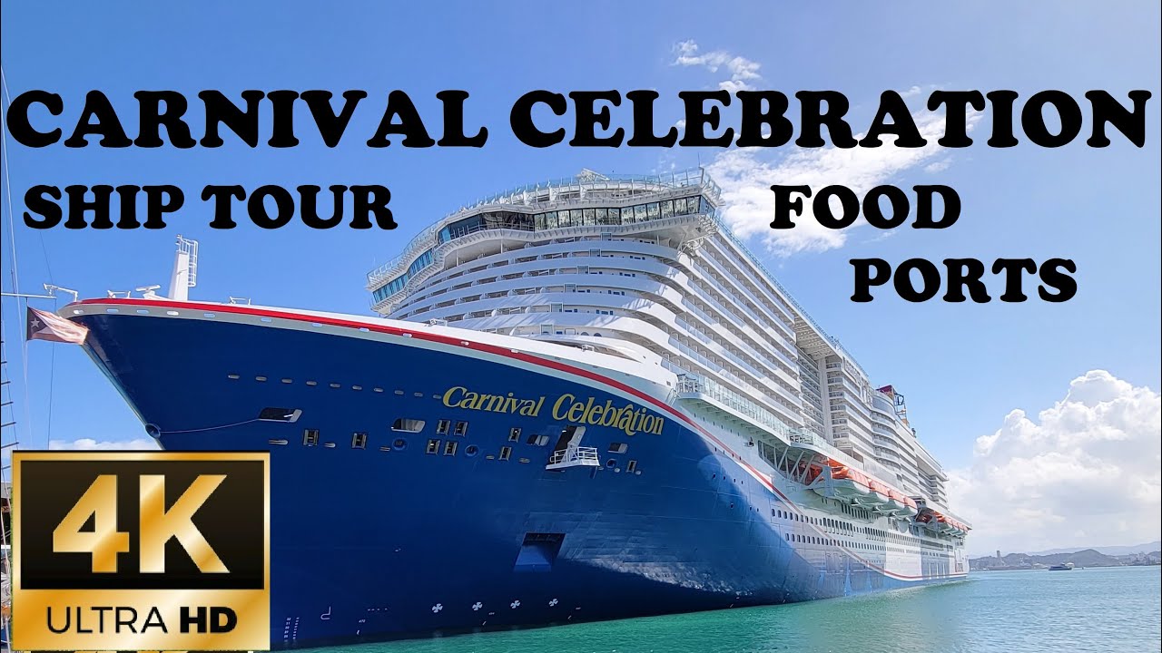 Carnival Celebration Caribbean Cruise, Amber Cove, San Juan, St. Thomas, Ship Tour, Food, 4K