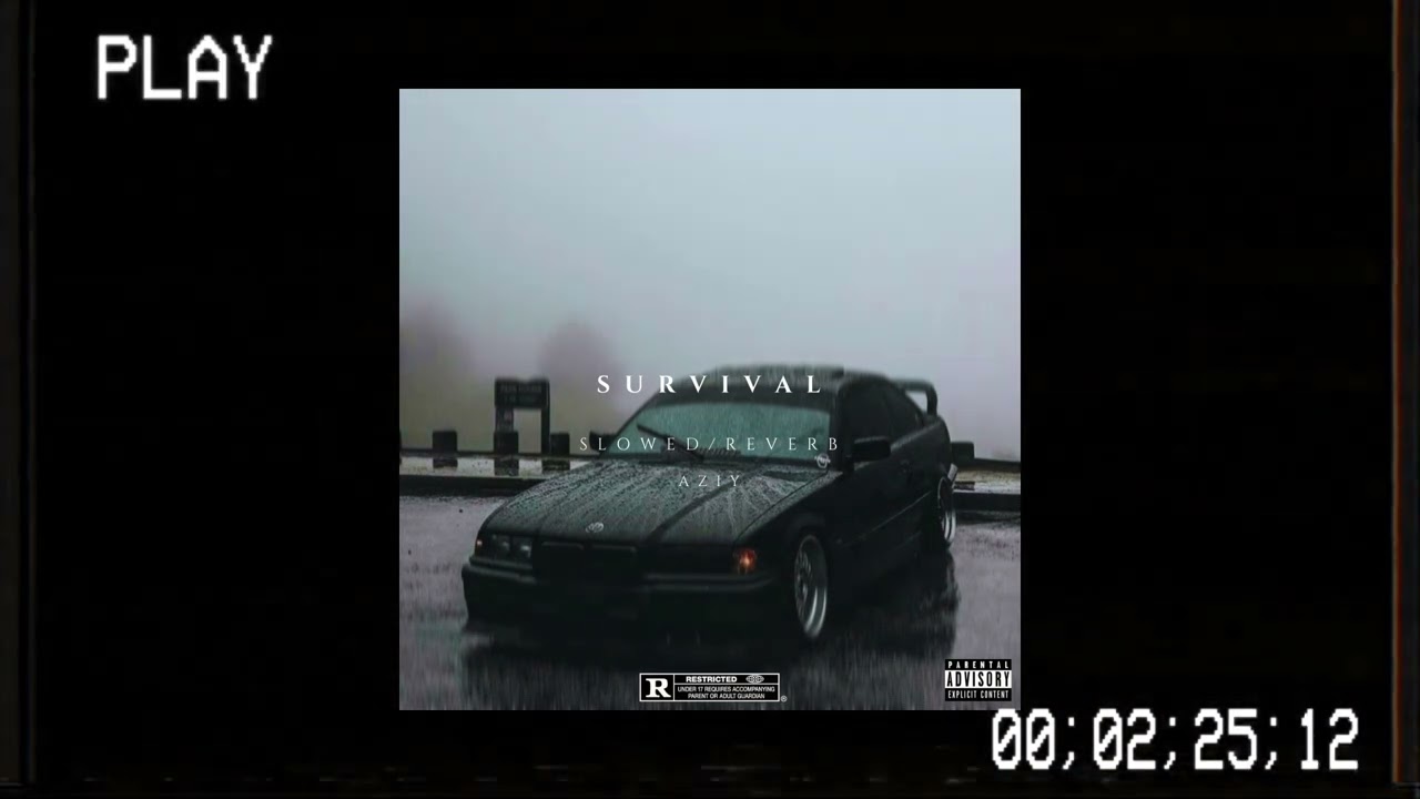 SURVIVAL | slowed + reverb