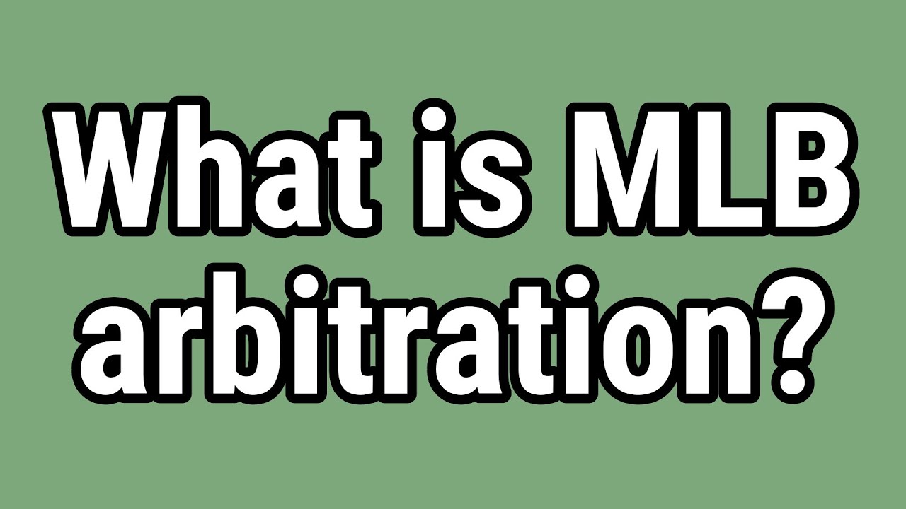 What is MLB arbitration?