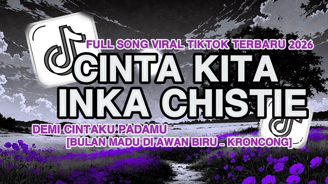 CINTA KITA - INKA CHISTIE COVER KERONCONG || BULAN MADU DIATAS PELANGI VIRAL TIKTOK 2026