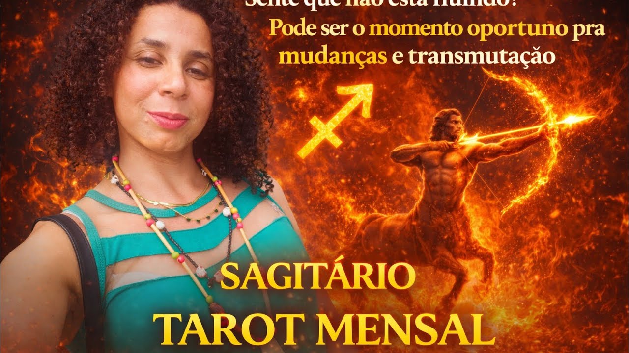Sagitário. Leitura mensal: Mudanças necessárias para fluir !!!