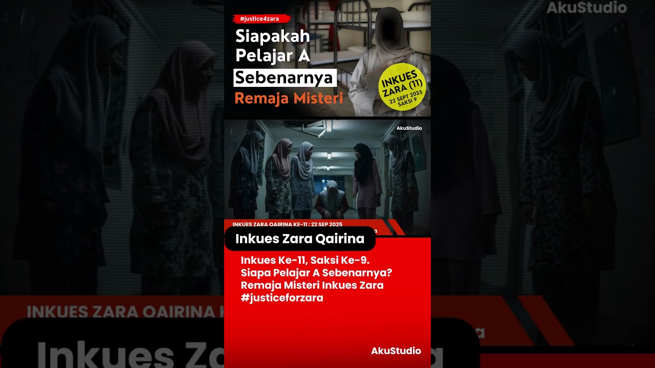Siapakah Pelajar A sebenarnya?  #justiceforzara #akustudio