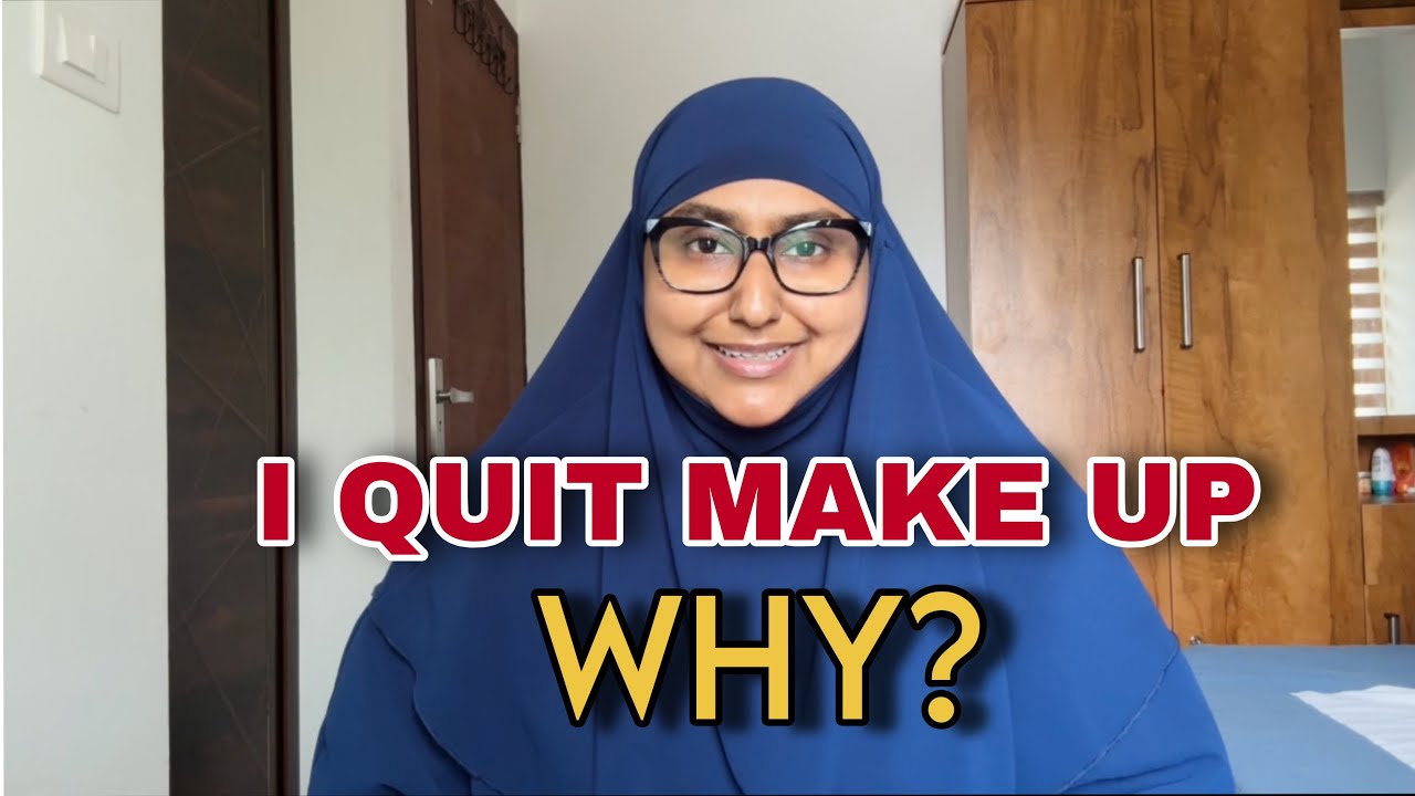 I quit makeup, not confidence | Islam | Muslim | Motivation | Make up 