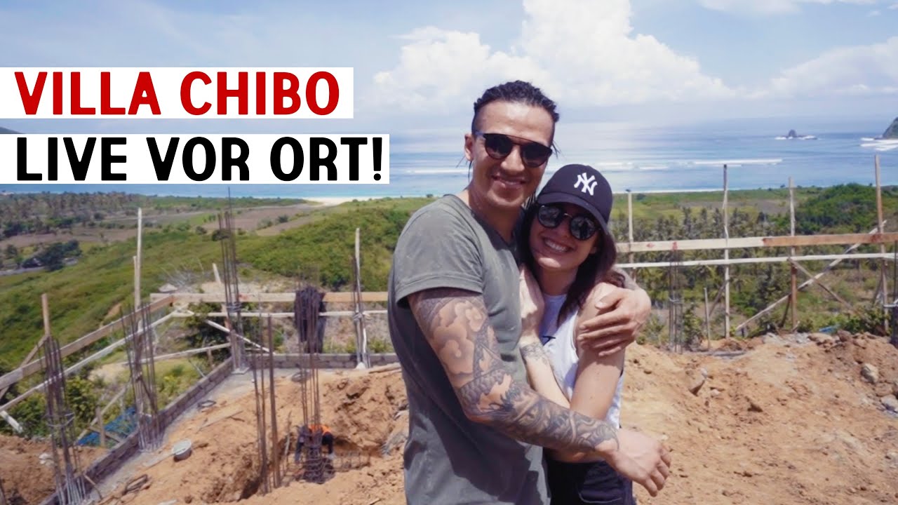 WIR SIND ENDLICH DA | Villa Chibo Update