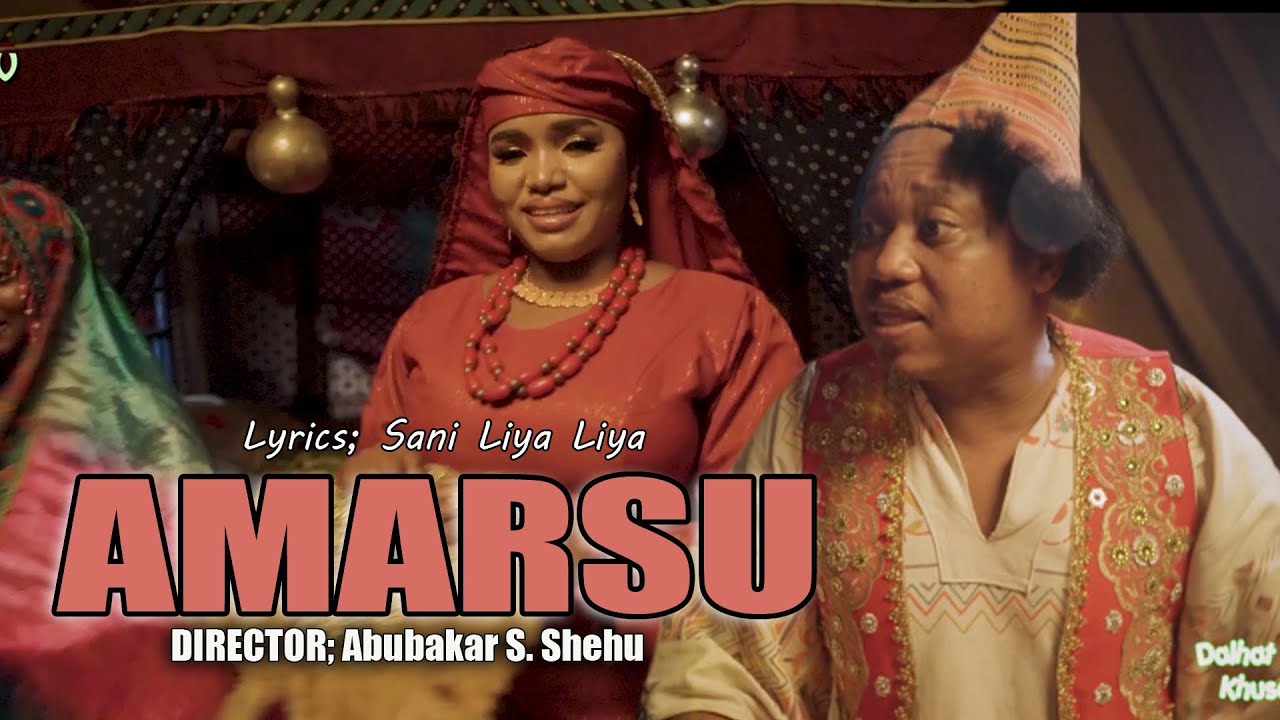 AMARSU (official Music Video) ft. Maryam MJ and Angon Sambisa Lyrics: Sani Liya Liya