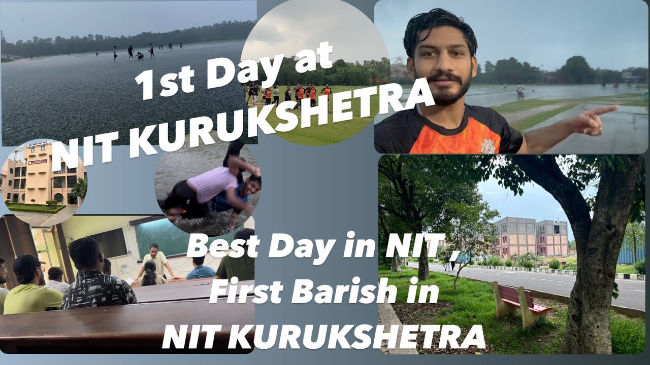 First Day at NIT KURUKSHETRA || Best Day in NIT KURUKSHETRA || Barish || VECTOR