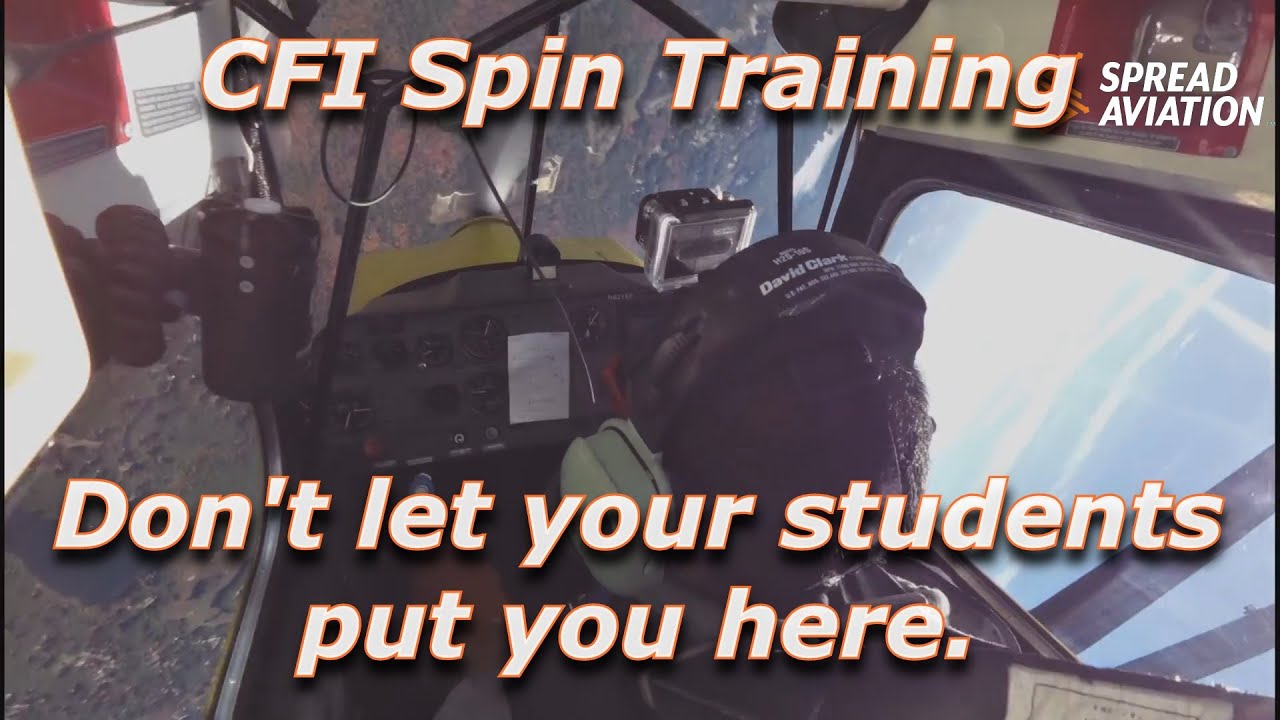 CFI Spin Awareness, Avoidance, and Recovery Training Flight