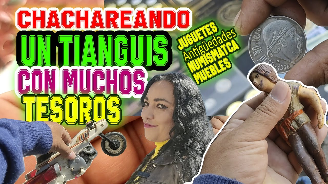 chachareando un tianguis con muchos tesoros