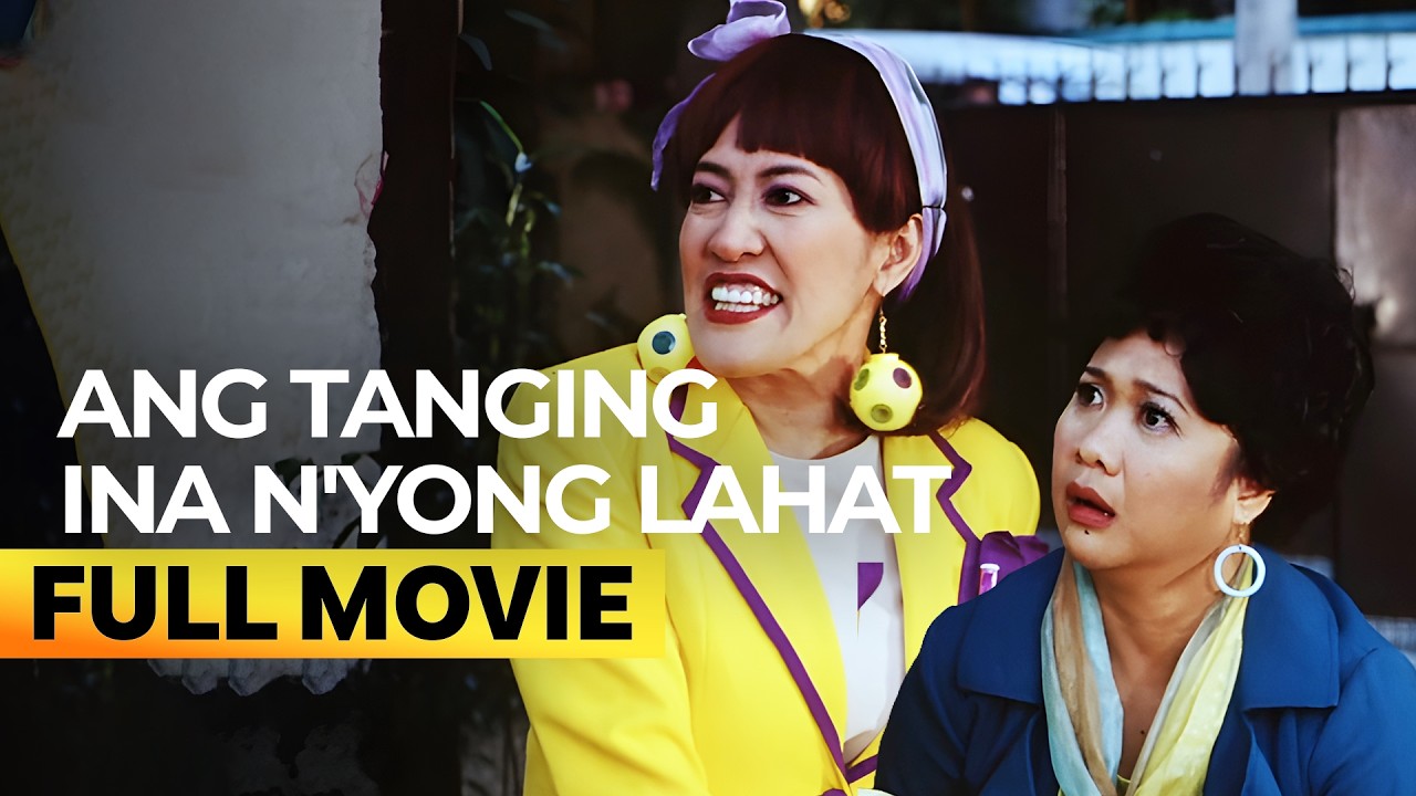 'Ang Tanging Ina N&rsquo;yong Lahat&rsquo; FULL MOVIE (Digitally Restored) | Ai Ai delas Alas