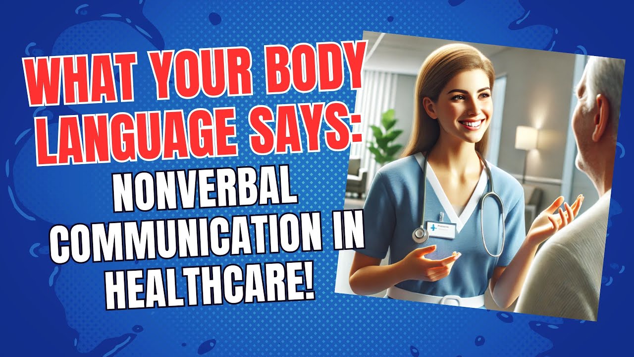 Что говорит ваш язык тела: невербальная коммуникация в здравоохранении!