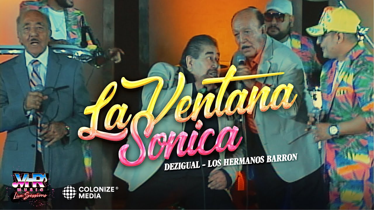 Dezigual x Los Hermanos Barron - La Ventana Sonica (En Vivo)