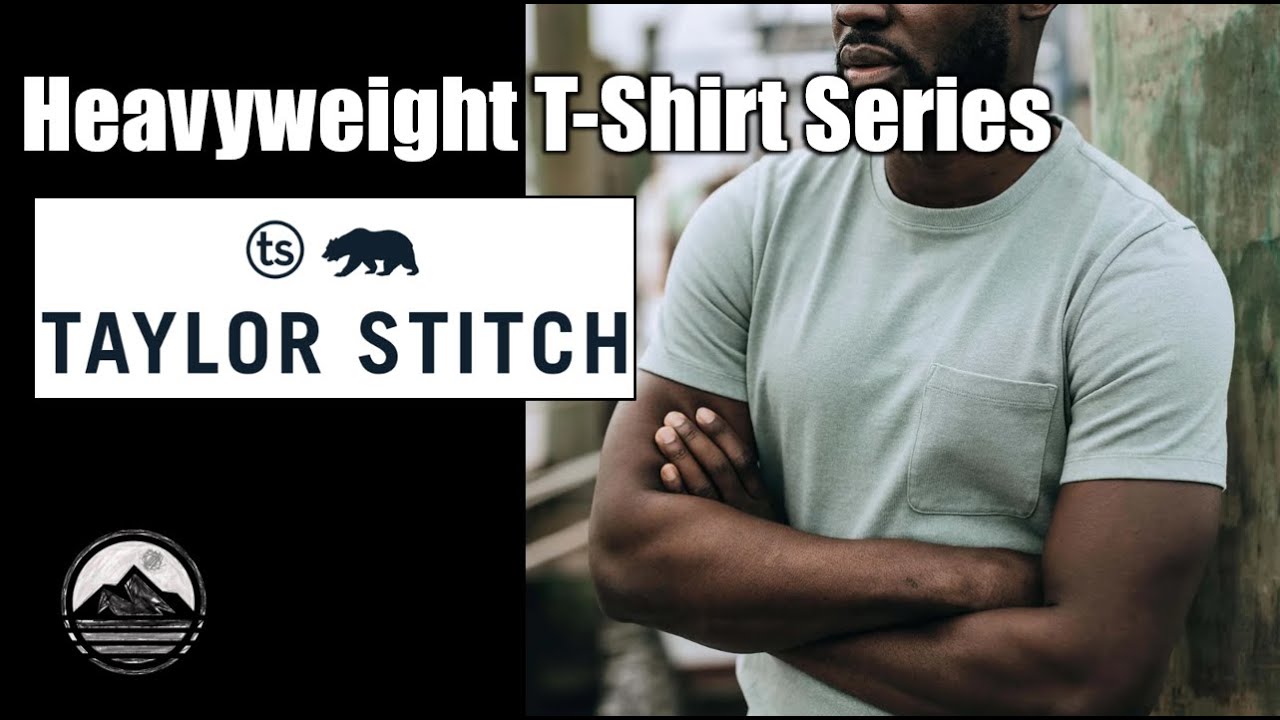The Taylor Stitch Heavy Bag Tee / Maybe the best t-shirt money can buy!