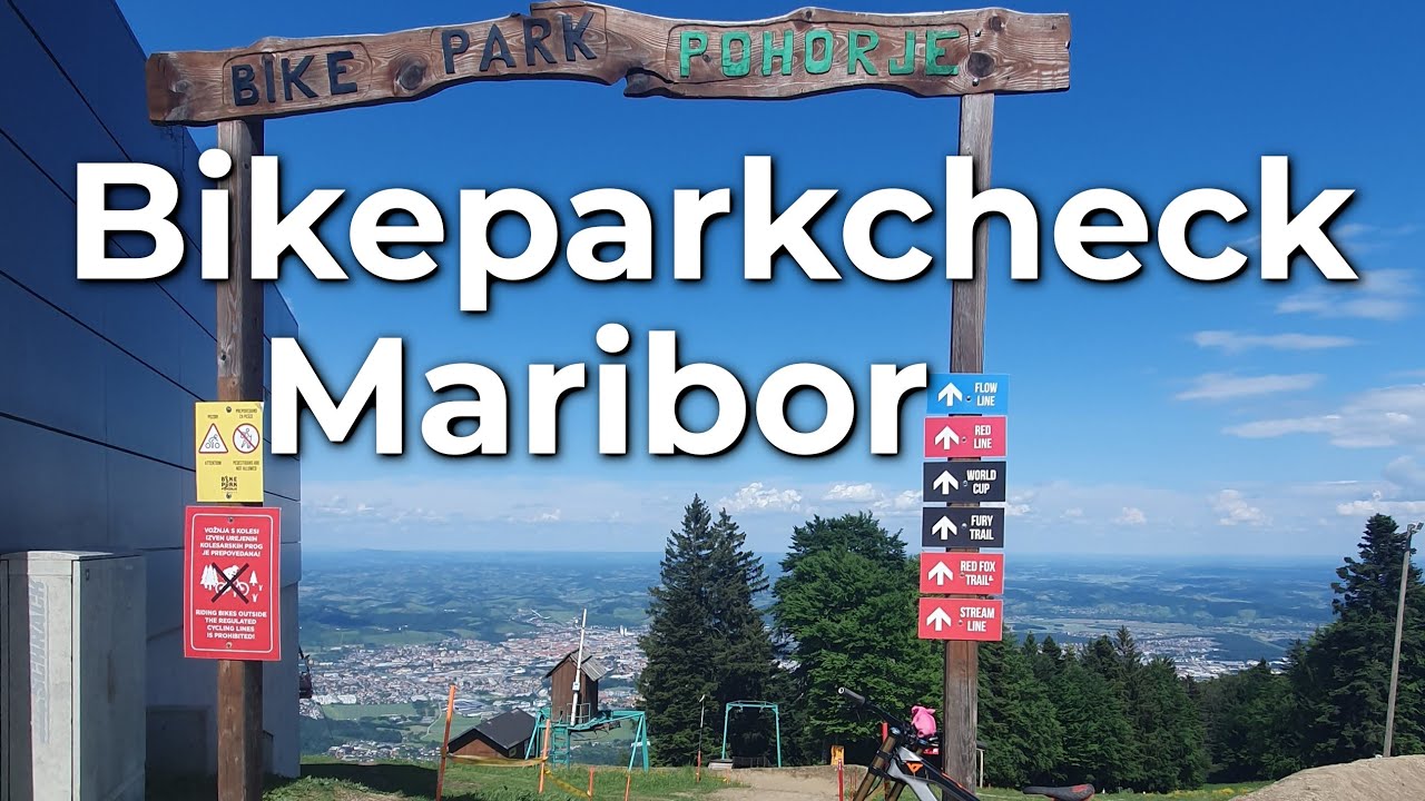 Bikeparkcheck Pohorje Maribor 2024 - Red Fox & Fury Trail