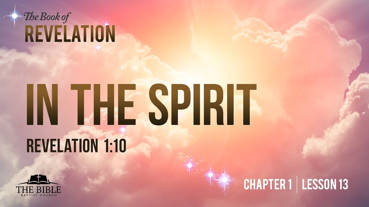 In the Spirit | Revelation Chapter 1 - Lesson 13