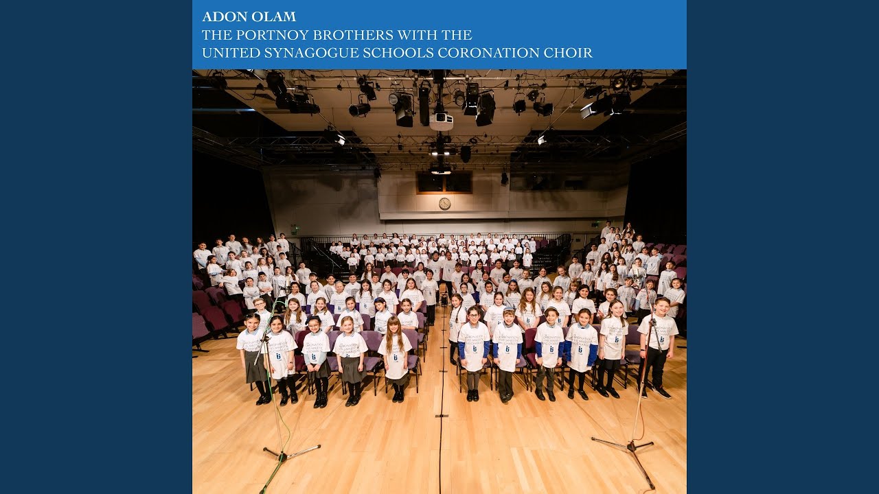 Adon Olam (feat. United Synagogue Schools Coronation Choir)