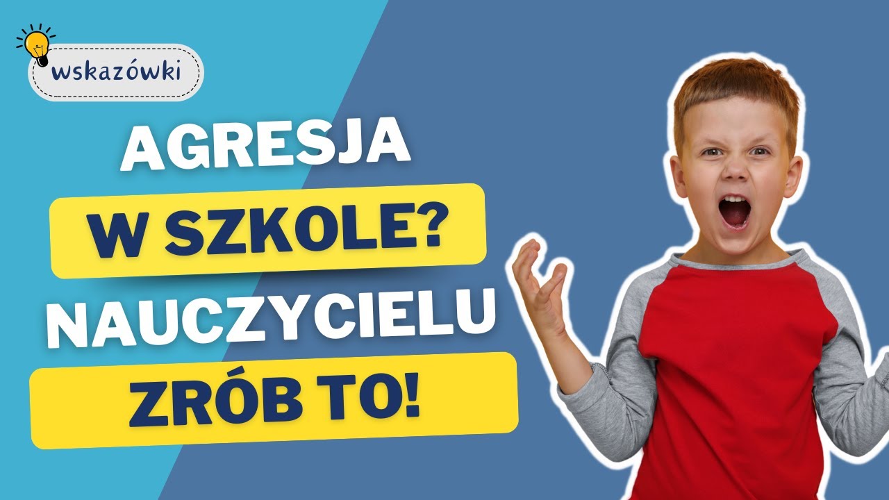 Agresja dziecka w szkole wobec rówieśników - co robić? Wskazówki dla nauczycieli