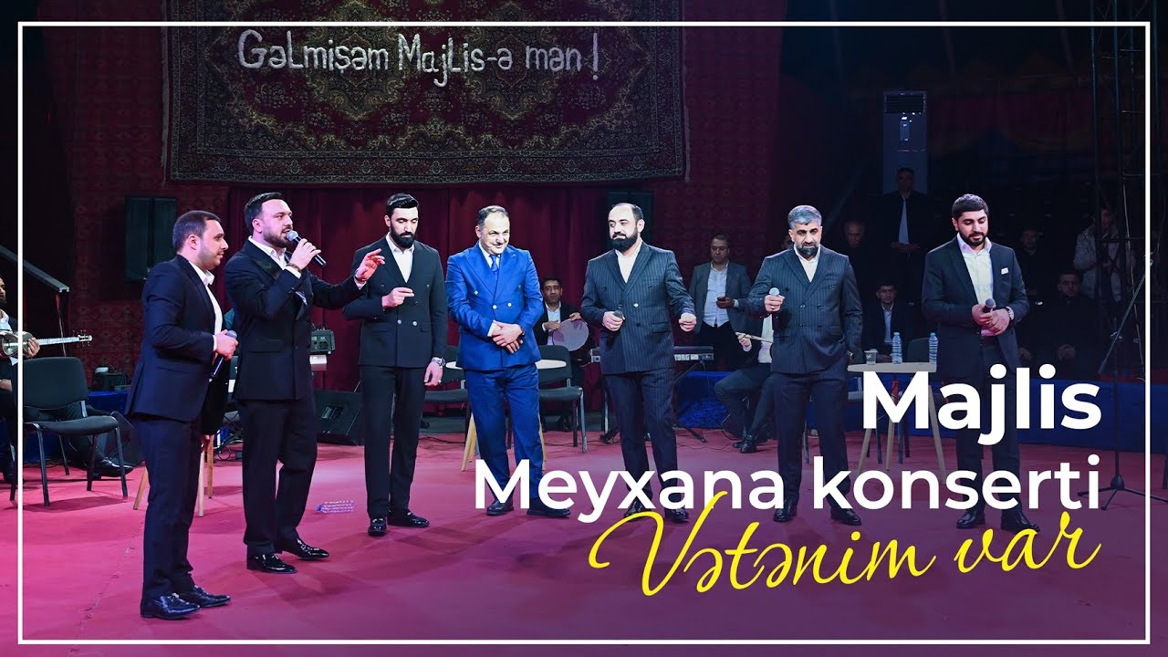 Majlis Meyxana Konserti - Vətənim var