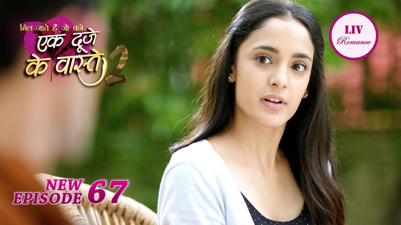 Suman को क्यों हो रहा है Shravan के साथ Awkward Feeling | Ek Duje Ke Vaaste 2 | Ep 67 | Full Episode