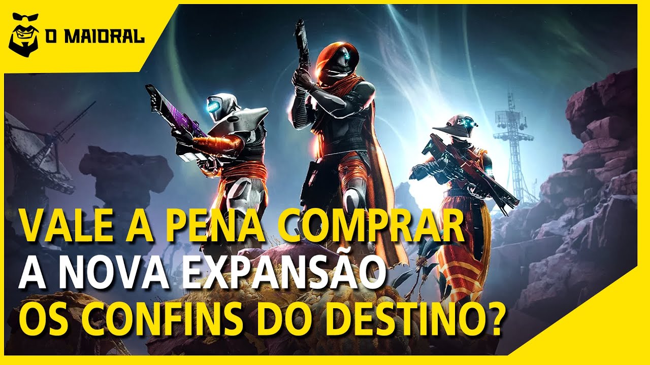 DESTINY 2 - Vale a pena comprar a nova expansão - Os Confins do Destino?