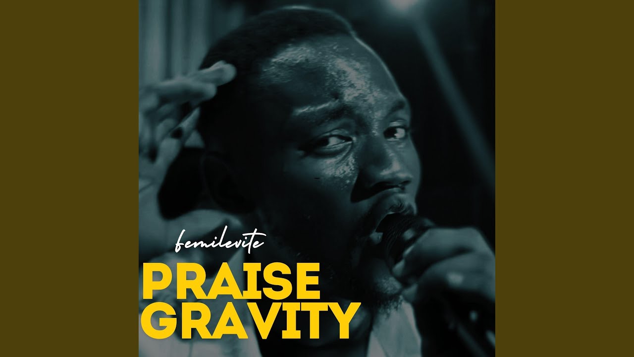 Praise Gravity (Live TungbaCology)
