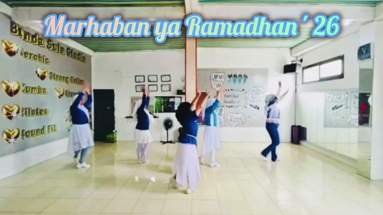 Marhaban Ya Ramadhan// Choreo : Ira Erviana (INA) //Demo : SSBS-LD Class