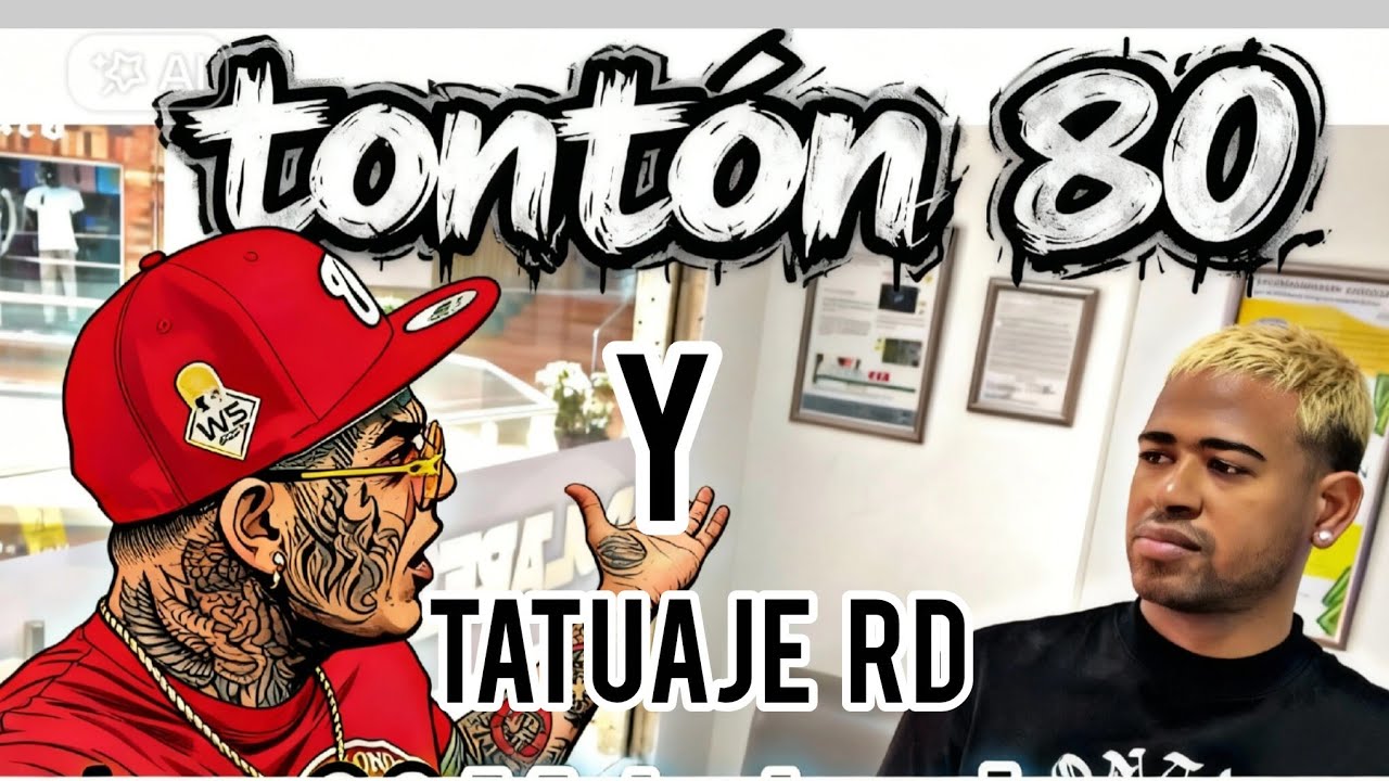 TATUAJE RD Y TONTON 80 PRESO ESTUVO UN PROBLEMA 