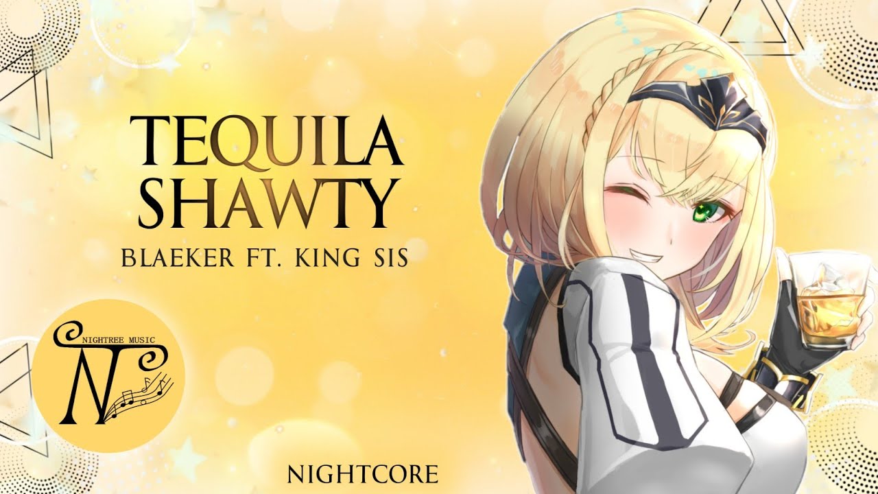 Nightcore - Tequila Shawty (Lyrics)