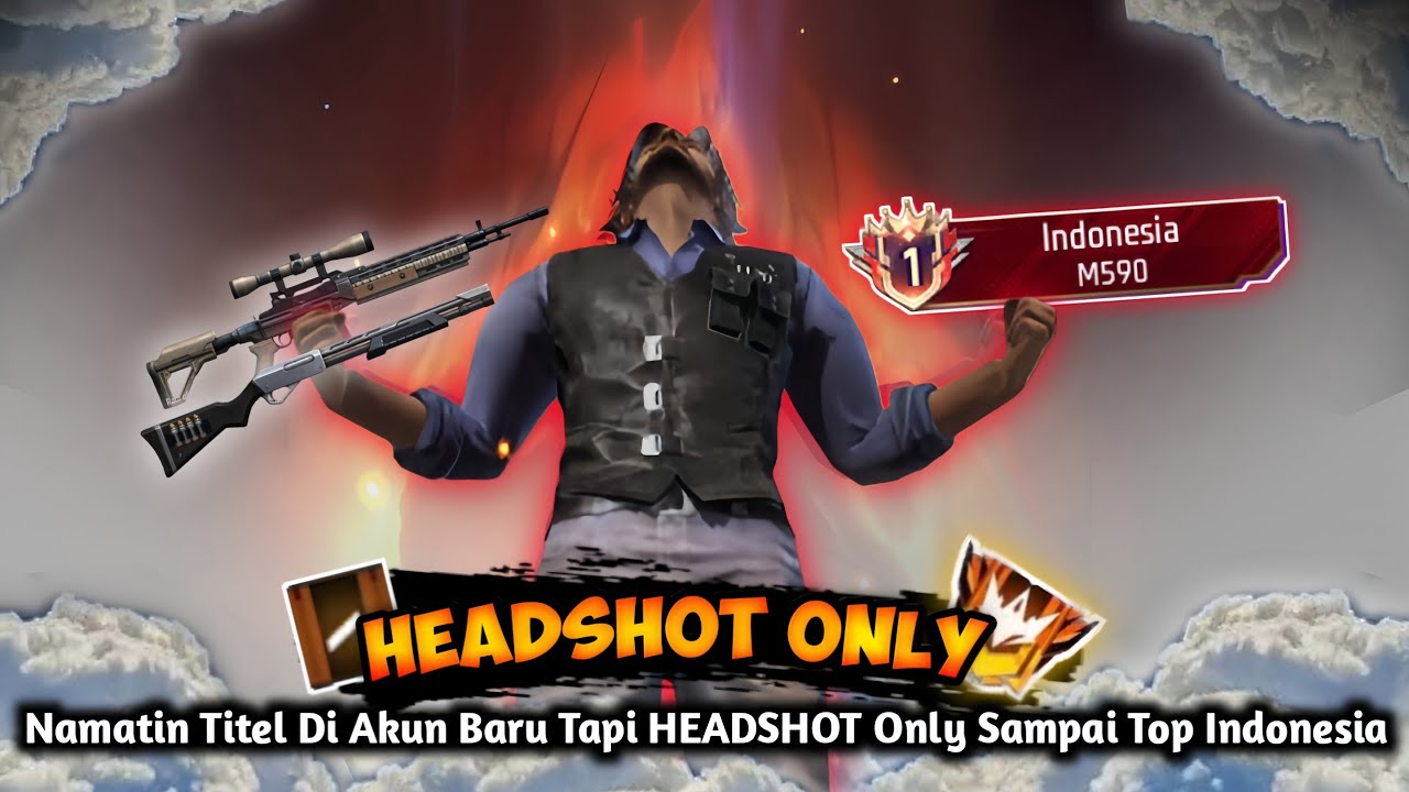 HEADSHOT ONLY!! Namatin Titel Di Akun Baru Dari Tanpa Titel Sampai Top Indonesia M590 - BR Ranked