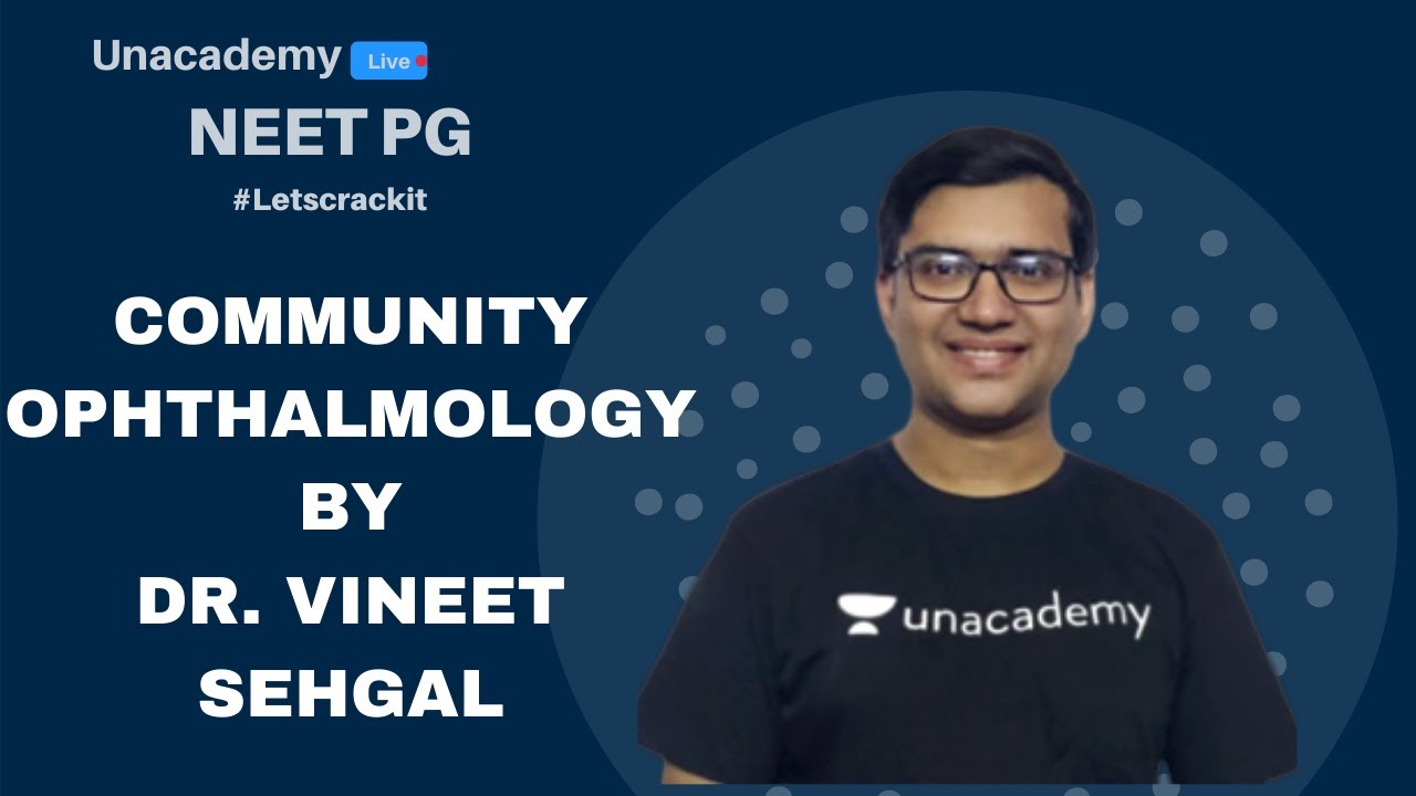 NEET PG | Ophthalmology | Community Ophthalmology by Vineet Sehgal