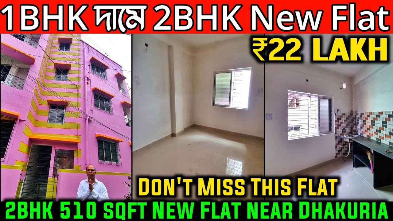 P-29 | 2BHK 510 Sqft New Flat near Dhakuria Station✅₹22 Lakh