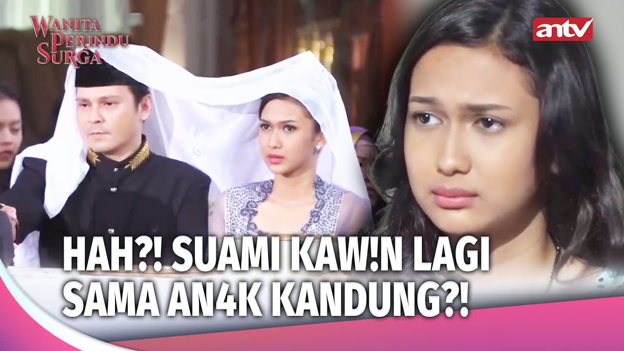YA ALLAH.. Suami Nikah Lagi Sama An#ak Kandung!?!  | Wanita Perindu Surga  Eps 71 (FULL)