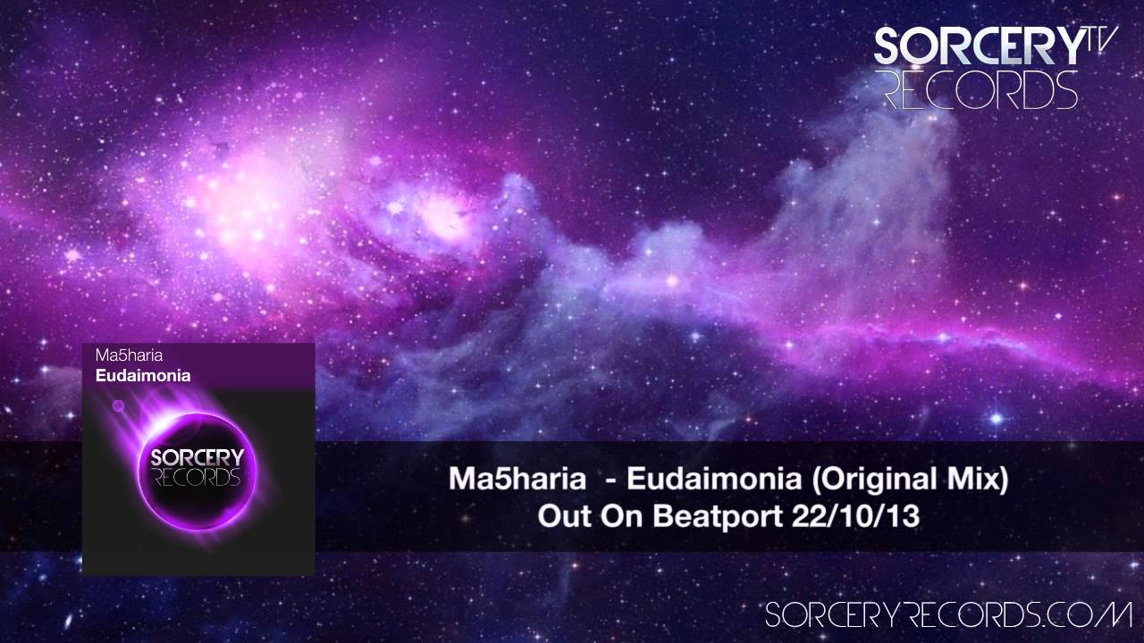 Ma5haria - Eudaimonia (Original Mix)
