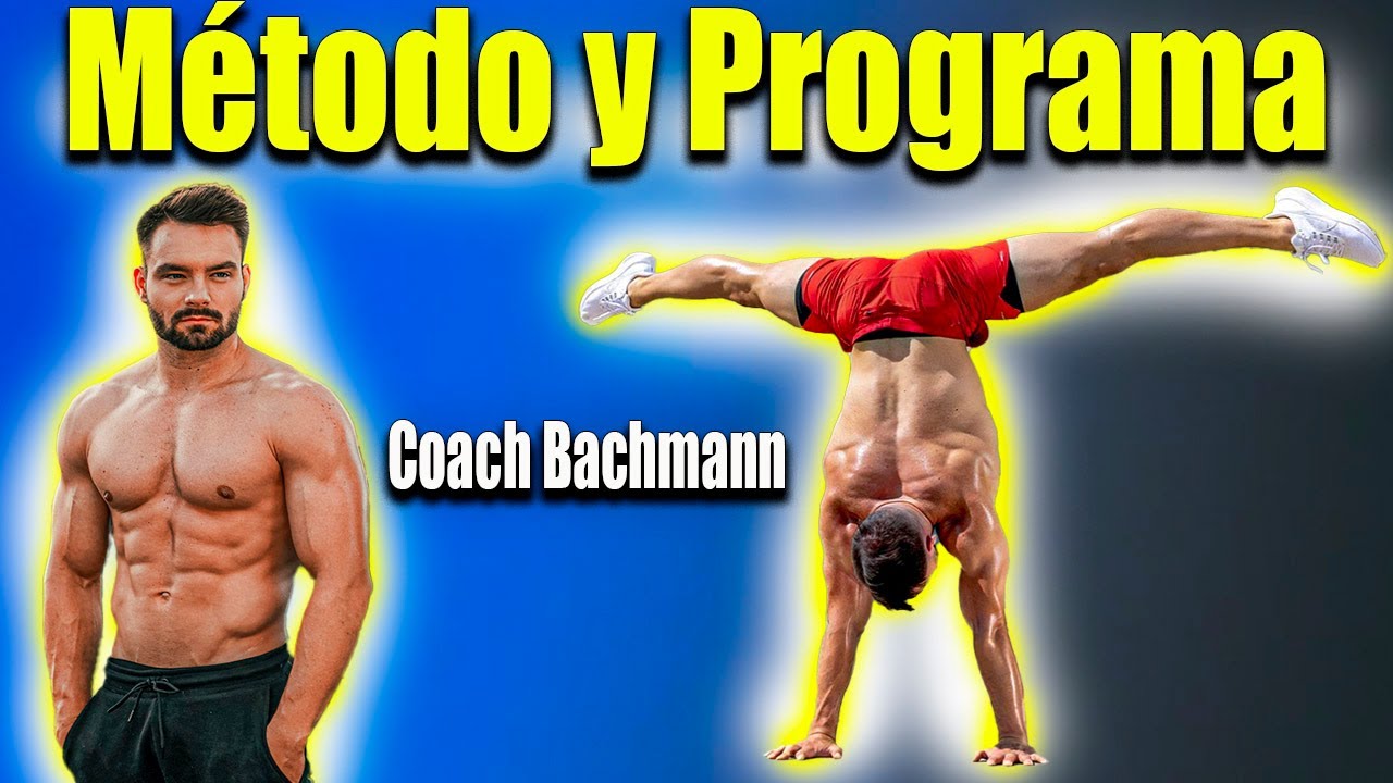 MÉTODO y PROGRAMA para cada SKILL en CALISTENIA. Edición: Handstand y Coach Bachmann