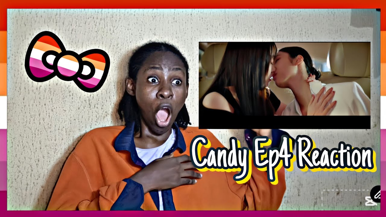 🌈Candy Ep4 | Chinese GL Series | Reaction #sapphic #gagaoolala #chinesegl #reaction